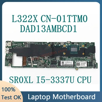 CN-01TTM0 01TTM0 1TTM0 SR0XL I5-3337U CPU de Alta Qualidade DAD13AMBCD1 Para DELL XPS 13 L322X Laptop 4GB placa-Mãe 100% Testada